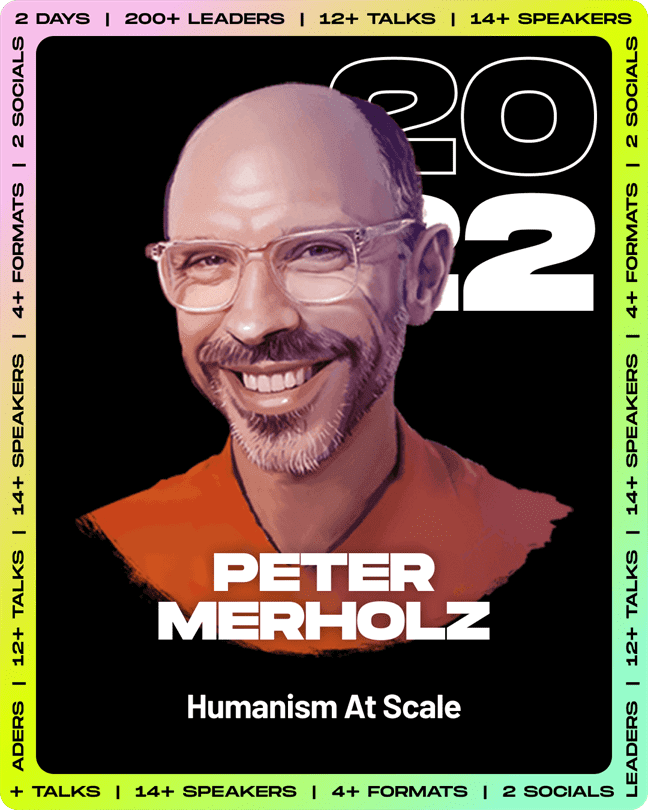 Design Leadership Summit 2022 Peter Merholz, Humanism at Scale