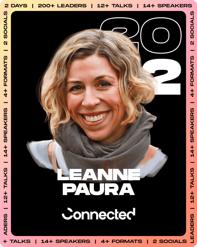 Design Leadership Summit 2022 Leanne Paura, Connected